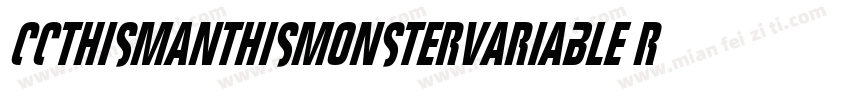 CCThisManThisMonsterVariable Regula字体转换